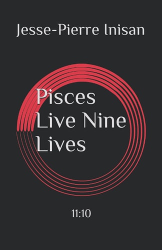 Pisces Live Nine Lives