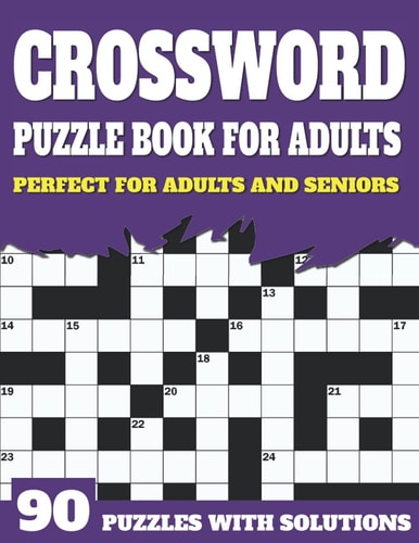 Crossword Puzzle Book For Adults Large Print Crossword Puzzles And Solutions For Adults And Seniors To Brainstorm During Leisure Time With Word Puzzles