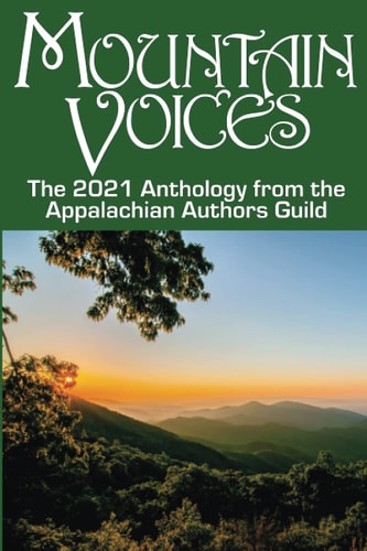 Mountain Voices 2021 Anthology from the Appalachian Authors Guild