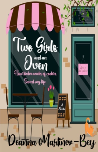 Two Girls And An Oven How Twelve Weeks of Cookies Saved My Life