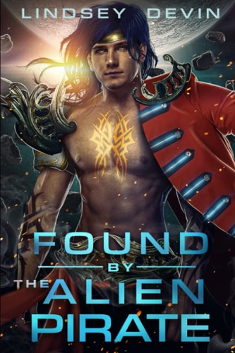 Found By The Alien Pirate A SciFi Alien Romance