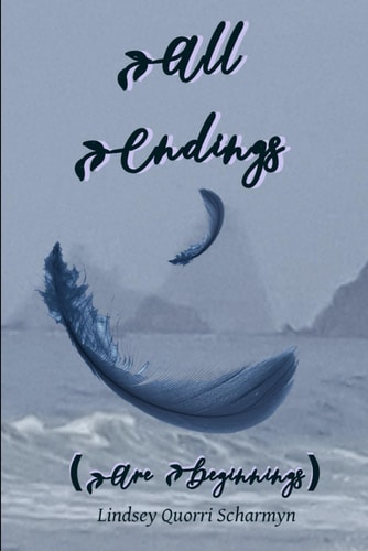 All Endings (Are Beginnings)