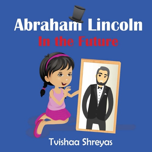 Abraham Lincoln in the Future
