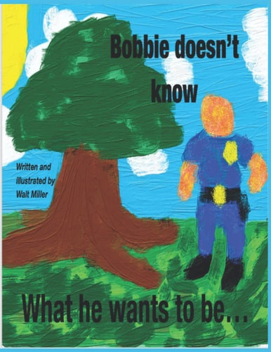Bobbie Does Not Know What He Wants to Be...