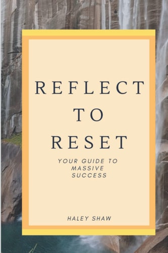 Reflect to Reset Your Guide to Massive Success