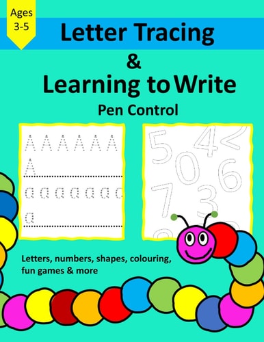 Letter Tracing & Learning to Write Pen Control My First Writing, Letters, Numbers, Shapes, Colouring and Fun Games