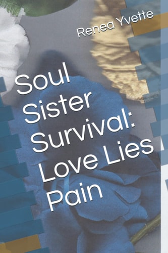 Soul Sister Survival Love Lies Pain
