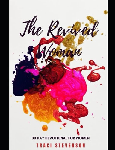 The Revived Woman 30 Day Devotional For Women