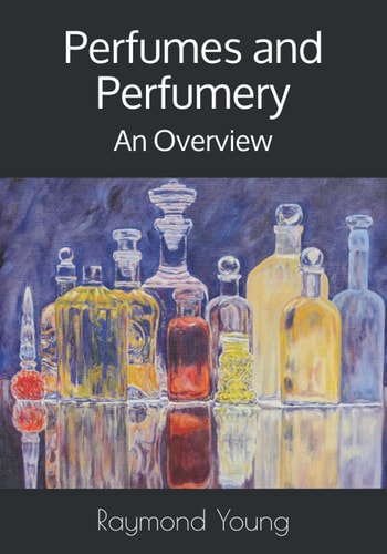 Perfumes and Perfumery An Overview