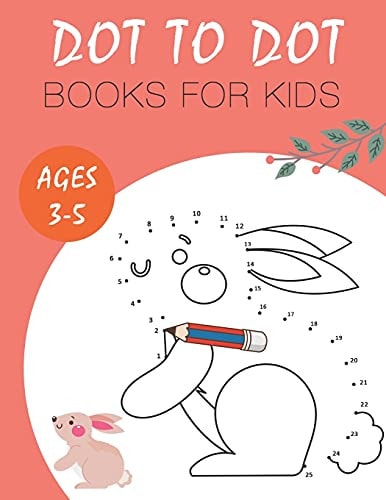 Dot to Dot Books for Kids Ages 3-5 Animals Coloring Book for Children from 3 Years - Connect the Dots for Kids Ages 3-5 - Numbers 1-25