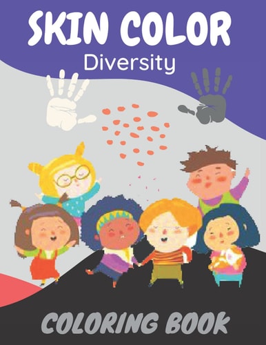 Skin Color Diversity Coloring Book Teaching Kids about Equality Book