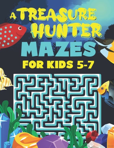 Mazes for Kids Ages 5 6 7 2in1 A Labyrinth Activity Book For Children 5 6 7 Years Old And A Story To Read. A Variety of Fun Puzzle Mazes to Engage Boys and Girls Ages 5-7. Marine Life Maze Book.