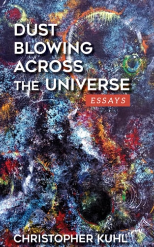 Dust Blowing Across The Universe Essays