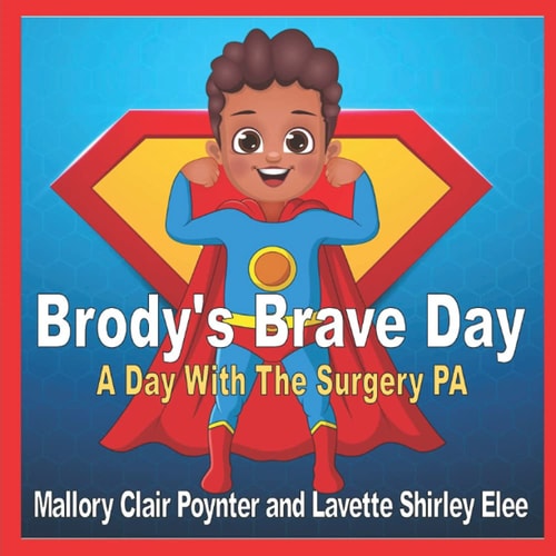 Brody's Brave Day A Day With The Surgery PA
