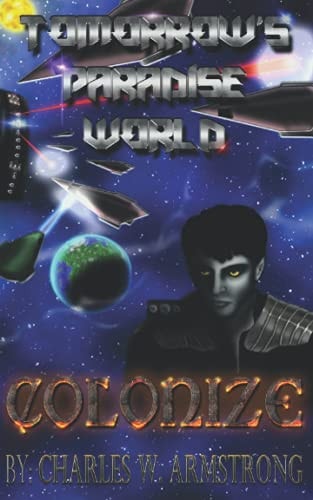 Tomorrow's Paradise World Colonize