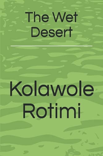 The Wet Desert