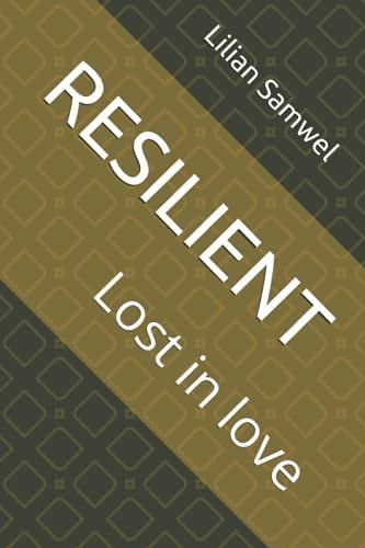 Resilient Lost in Love