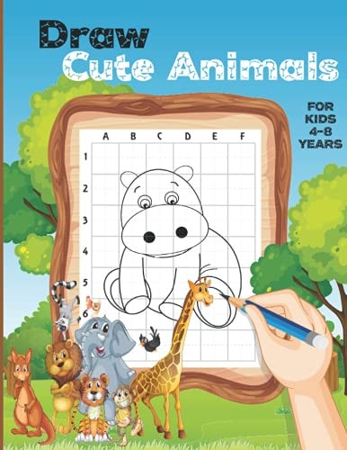 Draw Cute Animals For Kids 4-8 Years 35 Designs for Animals, A Step-by-Step Drawing and Activity Book for Kids to Learn to Draw Cute Animals.