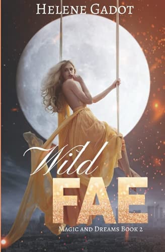 Wild Fae A Paranormal Fae Romance