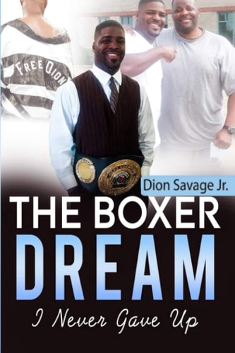 The Boxer Dream I Never Gave Up