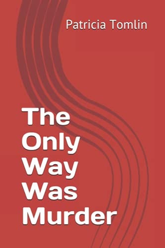 The Only Way Was Murder