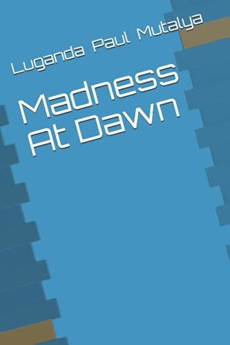 Madness At Dawn