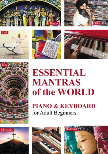 Essential Mantras of the World Piano & Keyboard for Adult Beginners