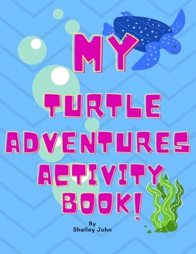 My Turtle Adventures Activity Book