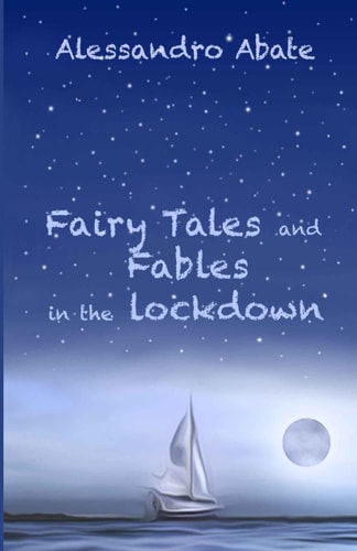 Fairy Tales and Fables in the Lockdown