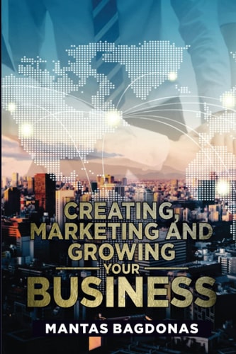 CREATING MARKETING AND GROWING YOUR BUSINESS.