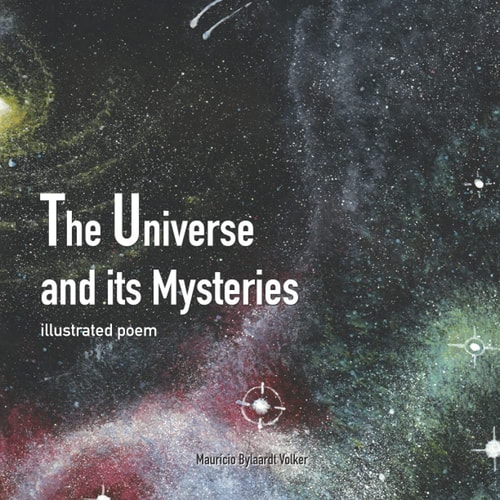 The Universe and Its Mysteries Illustrated Poem