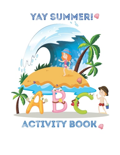 Hey Summer Hey Summer Activity Book for Kids Ages 3-8: Beach Gift for Kids Ages 3 and Up Paperback Size 8.5*11 --120Pages