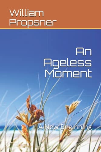 An Ageless Moment A New Beginning
