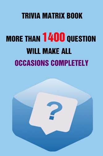 Trivia Matrix Book More Than 1400 Question Will Make All Occasions Completely Perfect