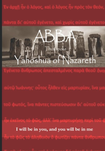 Abba Thus Spoke Yahoshua of Nazareth
