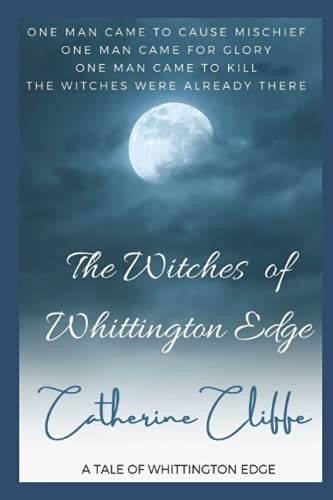 WITCHES OF WHITTINGTON EDGE.