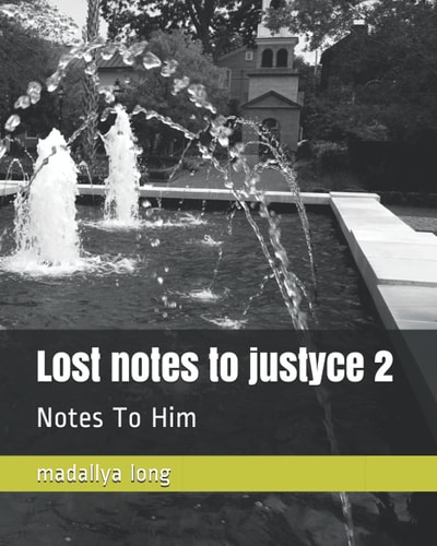 Lost Notes to Justyce 2 Notes To Him