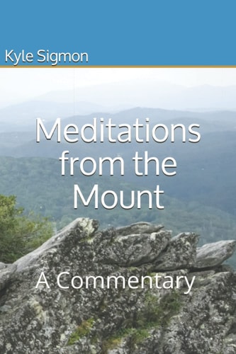 Meditations from the Mount A Commentary