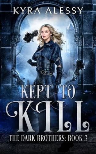 Kept to Kill The Dark Brothers Book 3