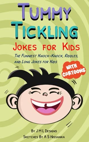 Tummy Tickling Jokes For Kids Knock Knock, Riddles, And Long Jokes For Kids