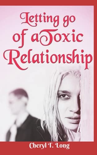 Letting Go of a Toxic Relationship