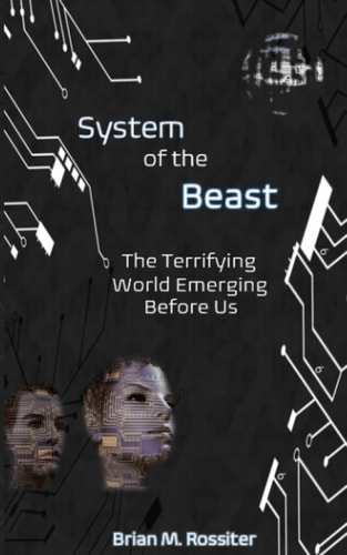 System of the Beast The Terrifying World Emerging Before Us