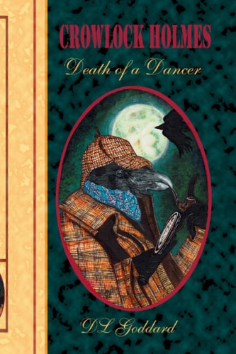 Crowlock Holmes Death of a Dancer