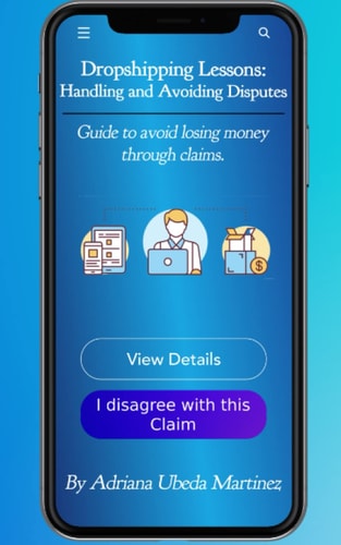 Dropshipping Lessons Handling and Avoiding Disputes: Guide to Avoid Losing Money Through Claims.