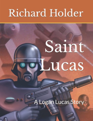Saint Lucas A Logan Lucas Story