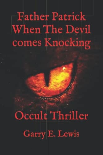 Father Patrick When The Devil Comes Knocking Occult Thriller