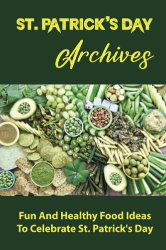 St. Patrick's Day Archives Fun And Healthy Food Ideas To Celebrate St. Patrick's Day