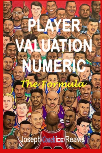 PLAYER VALUATION NUMERIC The Formula