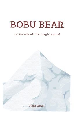 BOBU BEAR: in search of the magic sound