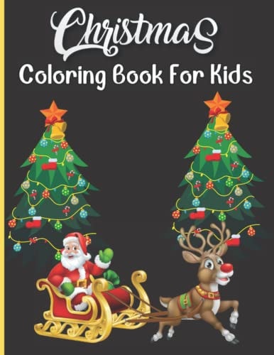 Christmas Coloring Book For Kids 50 Unique Christmas Coloring Pages For Boys and Girls